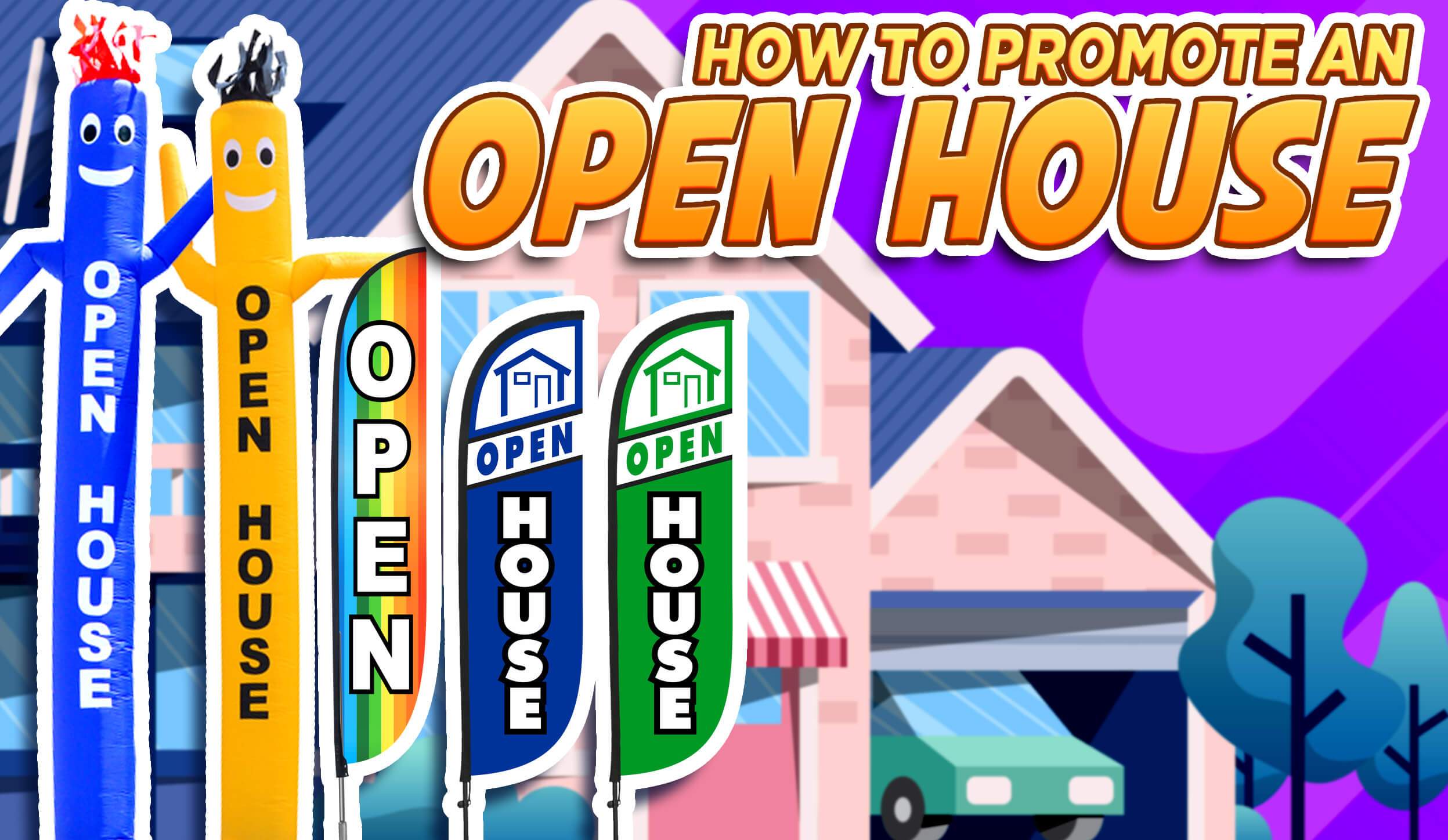 How to Promote an Open House – LookOurWay