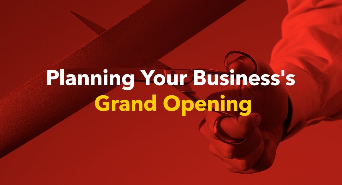 Planning Your Business's Grand Opening