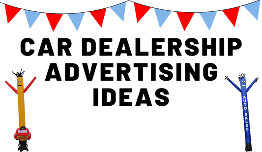 Car Dealership Advertising Ideas