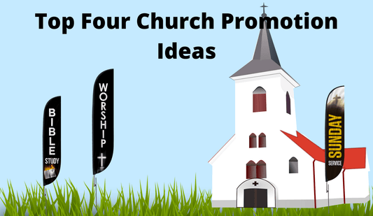 Top Four Church Promotion Ideas to Try