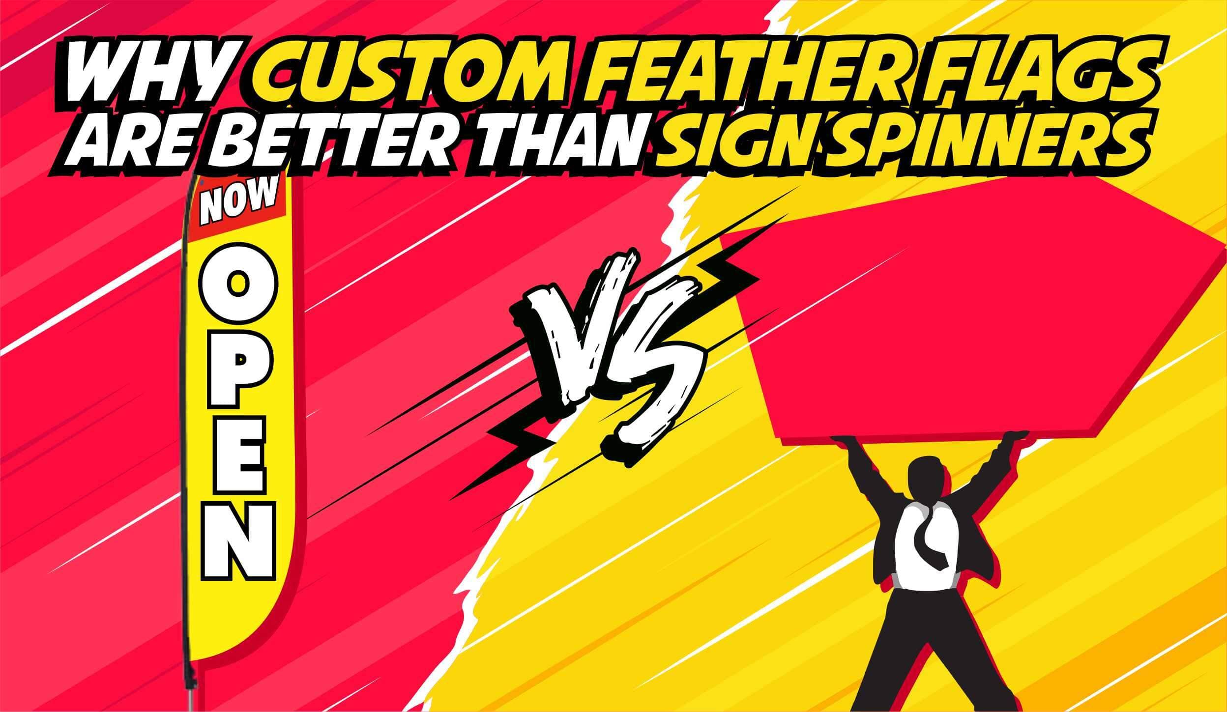 Why Custom Feather Flags Are Better Than Sign Spinners LookOurWay