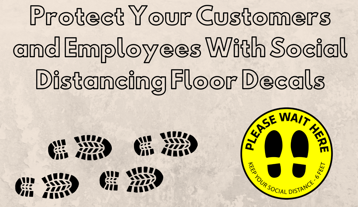 Protect Your Customers and Employees With Social Distancing Floor Decals