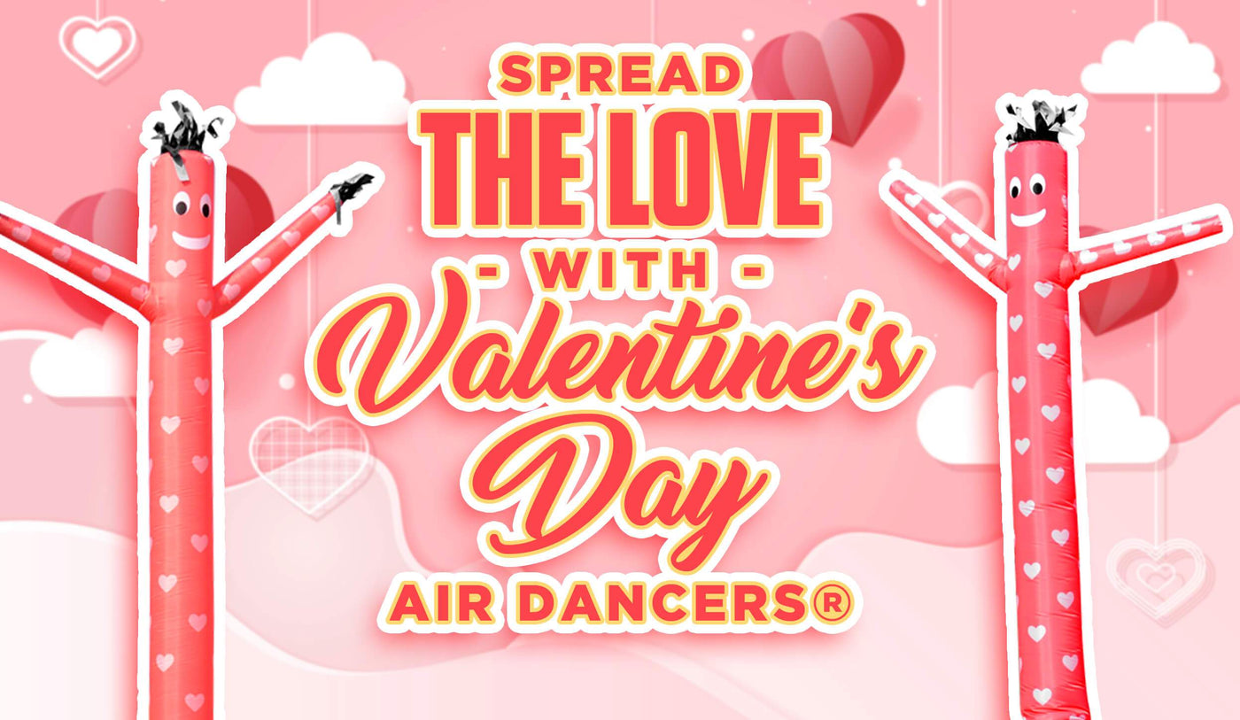 Spread the Love with Valentine’s Day Air Dancers®
